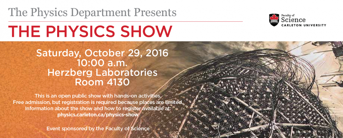 The Physics Show Oct 29, 2016 Carleton University